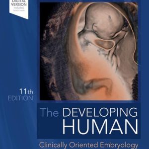 The developing human: clinically oriented embryology (11th Edition)