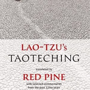 Lao-tzu's Taoteching: with selected commentaries from the past 2,000 years (3rd Edition)