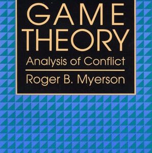 Game theory: analysis of conflict (1st Edition)