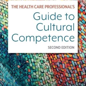 Guide to culturally competent health care (2nd Edition)