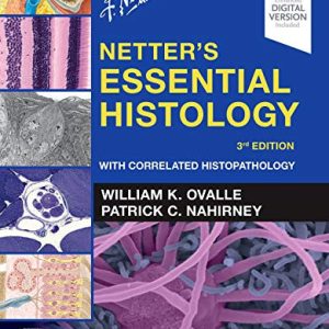 Netter's essential histology: with correlated histopathology (3rd Edition)