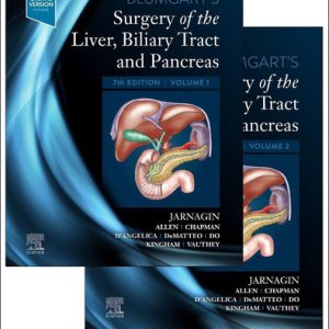 Blumgart's surgery of the liver, biliary tract and pancreas (7th Edition)