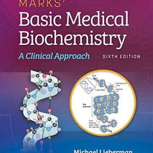 Marks' basic medical biochemistry: a clinical approach (6th Edition)