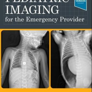 Pediatric imaging for the emergency provider (1st Edition)