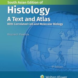 Histology: a text and atlas : with correlated cell and molecular biology (9th Edition)