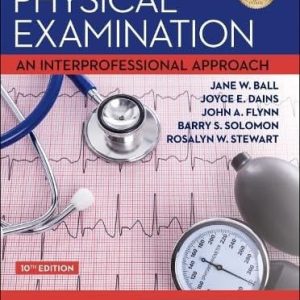 Seidel's guide to physical examination: an interprofessional approach (10th Edition)