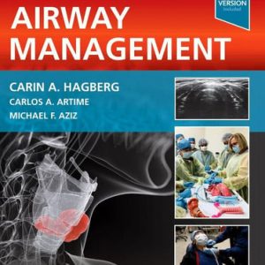 Hagberg and Benumof's Airway Management (5th Edition)