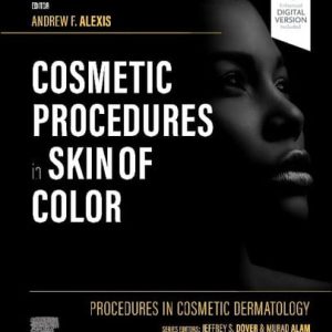 Procedures in cosmetic dermatology: cosmetic procedures in skin of color (1st Edition)