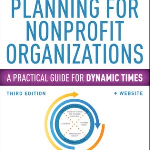 Strategic Planning for Nonprofit Organizations: A Practical Guide for Dynamic Times (3rd Edition)