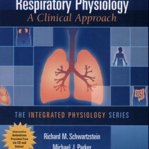 Respiratory physiology: a clinical approach (1st Edition)