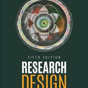 Research design: qualitative, quantitative, and mixed methods approaches (5th Edition)