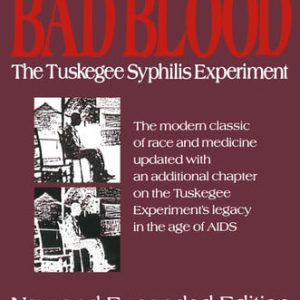 Bad blood: the Tuskegee syphilis experiment